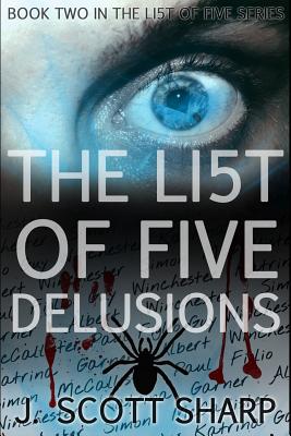 The List of Five: Delusions - Sharp, J Scott