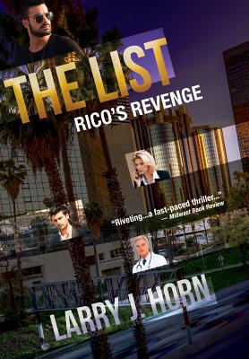 The List: Rico's Revenge - Horn, Larry J