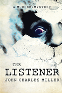 The Listener: A Murder/Mystery