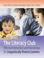The Literacy Club: Effective Instruction and Intervention for Linguistically Diverse Learners