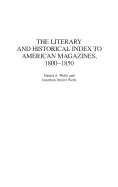 The Literary and Historical Index to American Magazines, 1800-1850