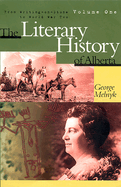 The Literary History of Alberta Volume One: From Writing-On-Stone to World War Two