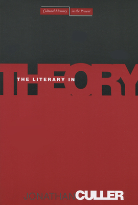 The Literary in Theory - Culler, Jonathan