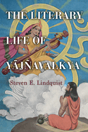 The Literary Life of Y javalkya