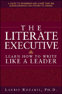The Literate Executive: Learn How to Write Like a Leader