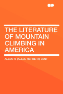 The Literature of Mountain Climbing in America