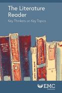 The Literature Reader: Key Thinkers on Key Topics