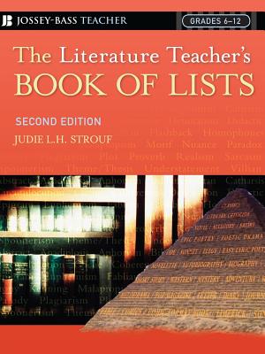The Literature Teacher's Book of Lists - Strouf, Judie L H