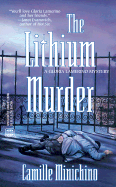 The Lithium Murder - Minichino, Camille, Mrs.