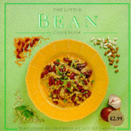 The Little Bean Cookbook: Wholesome Recipes from a Country Larder