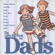 The Little Big Book for Dads - Tabori, Lena (Editor), and Wakabayashi, Hiro Clark (Editor), and Shaner, Timothy (Designer)