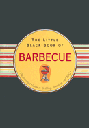 The Little Black Book of Barbecue