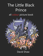 The Little Black Prince all colour picture book