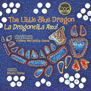 The Little Blue Dragon / La Dragoncita Azul: Second Edition