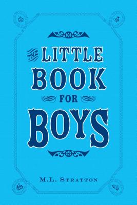 The Little Book for Boys - Stratton, M.L.