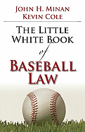 The Little Book of Baseball Law
