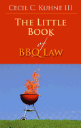 The Little Book of BBQ Law