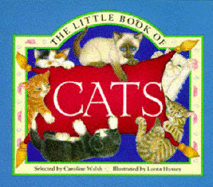 The Little Book of Cats - Walsh, Caroline (Editor)