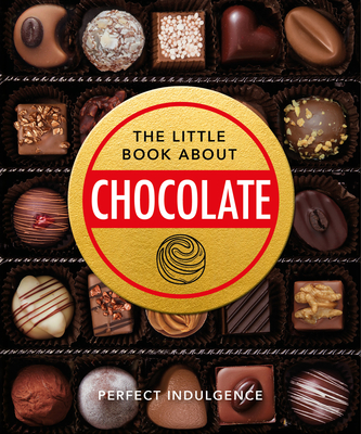 The Little Book of Chocolate: Delicious, Decadent, Dark and Delightful... - Hippo!, Orange