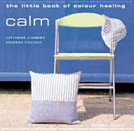 The Little Book of Color Healing Calm - Cumming, Catherine