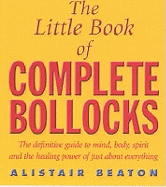 The Little Book of Complete Bollocks