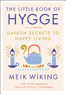 The Little Book of Hygge: A Cozy Hygge Gift