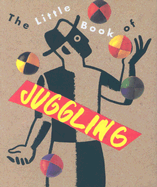 The Little Book of Juggling