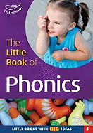The Little Book of Phonics: Little Books with Big Ideas