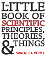 The Little Book of Scientific Principles, Theories, & Things