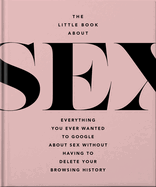The Little Book of Sex: Naughty and Nice