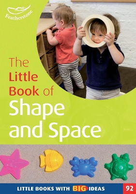 The Little Book of Shape and Space - Skinner, Carole, and Dancer, Judith