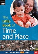 The Little Book of Time and Place: Little Books with Big Ideas (31)