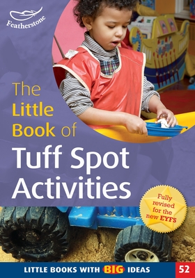 The Little Book of Tuff Spot Activities: Little Books with Big Ideas (52) - Ludlow, Ruth