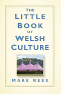 The Little Book of Welsh Culture