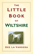 The Little Book of Wiltshire