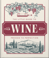 The Little Book of Wine: In vino veritas