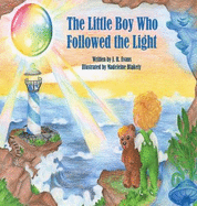 The Little Boy Who Followed The Light