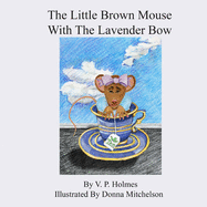 The Little Brown Mouse With the Lavender Bow