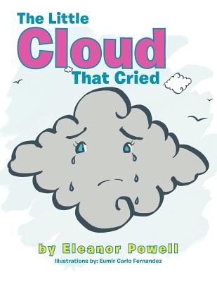 The Little Cloud That Cried - Powell, Eleanor