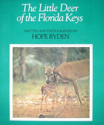 The Little Deer of the Florida Keys - Ryden, Hope