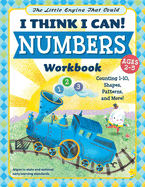 The Little Engine That Could: I Think I Can! Numbers Workbook: Counting 1-10, Shapes, Patterns, and More!
