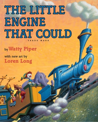 The Little Engine That Could: Loren Long Edition - Piper, Watty