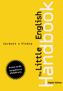 The Little English Handbook: Choices and Conventions - Corbett, Edward P J (Preface by), and Finkle, Sheryl L (Preface by)