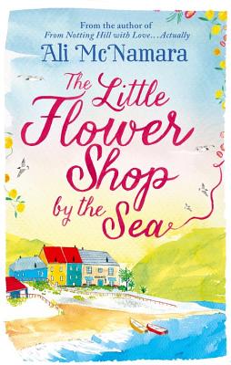 The Little Flower Shop by the Sea - McNamara, Ali