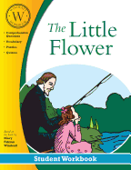 The Little Flower: Student Workbook