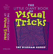 The Little Giant(r) Book of Visual Tricks - Diagram Group