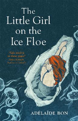 The Little Girl on the Ice Floe - Bon, Adlade, and Diver, Ruth (Translated by)