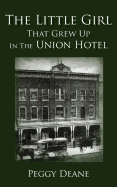 The Little Girl: That Grew Up in the Union Hotel