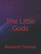 The Little Gods