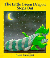 The Little Green Dragon Steps Out - 